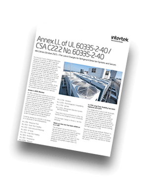 Annex LL of UL 60335-2-40 / CSA C22.2 No. 60335-2-40 | Fact Sheet